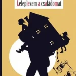 Leleplezem a családomat - Vidám családregény Outlet