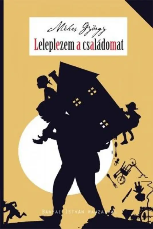 Leleplezem a családomat - Vidám családregény Outlet