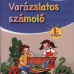 Rendeld meg most Varázslatos számoló 1. évfolyam - Matricákkal