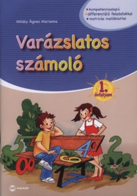 Rendeld meg most Varázslatos számoló 1. évfolyam - Matricákkal