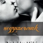 Korlátozott ajánlat #egyszercsak – Gábriel-duológia 2.