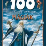 Kedvezményes ár 100 állomás - 100 kaland - Mágiák