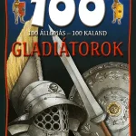 100 állomás - 100 kaland / Gladiátorok Utolsó esély