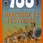 100 állomás - 100 kaland / Harcosok és fegyverek Gyors szállítás