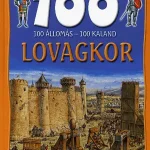 100 állomás - 100 kaland / Lovagkor Biztonságos fizetés