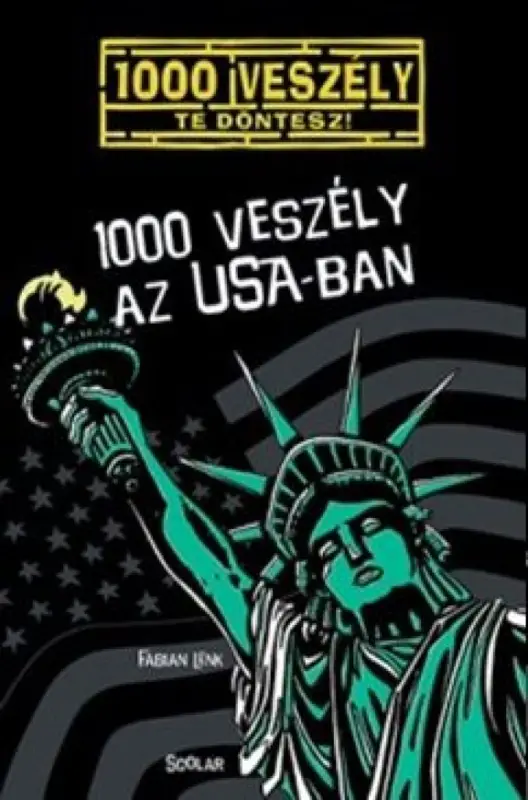 1000 veszély az USA-ban Vásárlói kedvenc