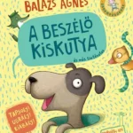 A beszélő kiskutya és más történetek Kihagyhatatlan ajánlat