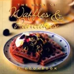 Szuper ajánlat The Best of Waffles & Pancakes byStacey, Jane;