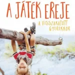 A játék ereje Vedd meg most