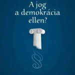 Bestseller A jog a demokrácia ellen?