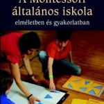 A Montessori általános iskola Ne maradj le