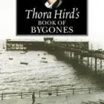 Legnépszerűbb Thora Hird's Book of Bygones byHird, Thora;
