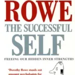 Biztonságos vásárlás The Successful Self byRowe, Dorothy;