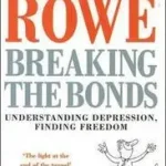 BREAKING THE BONDS byRowe, Dorothy; Kiárusítás