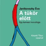 A tükör előtt - Egy kamasz monológja Alacsony ár