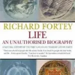Újdonság Life: an Unauthorized Biography byFortey, Richard;