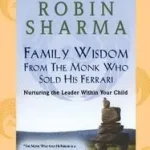 Family Wisdom from Monk Who Sold His Ferrari bySharma, Robin; Olcsóbb