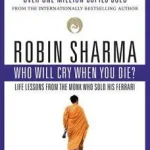 Who Will Cry When You Die? bySharma, Robin; Szezonális akció
