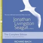 JONATHAN LIVINGSTON SEAGULL: A story [New Illustrated Thorsons Classics edition] byBach, Richard; Nézd meg most