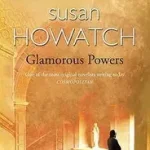 GLAMOROUS POWERS byHowatch, Susan; Utolsó esély