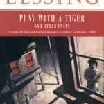 Biztonságos vásárlás Play With a Tiger and Other Plays byLessing, Doris;