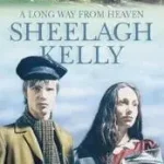 A LONG WAY FROM HEAVEN byKelly, Sheelagh; Expressz kézbesítés