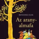 Ne maradj le Az aranyalmafa