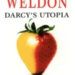 Gyors kiszállítás Darcy’s Utopia byWeldon, Fay;