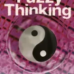 Fuzzy Thinking byKosko, Bart; Akció