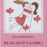 Népszerű Be Glad Its a Girl!