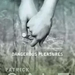 Dangerous Pleasures byGale, Patrick; Szuper akció