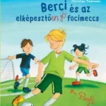 Utolsó esély Berci és az elképesztően jó focimeccs