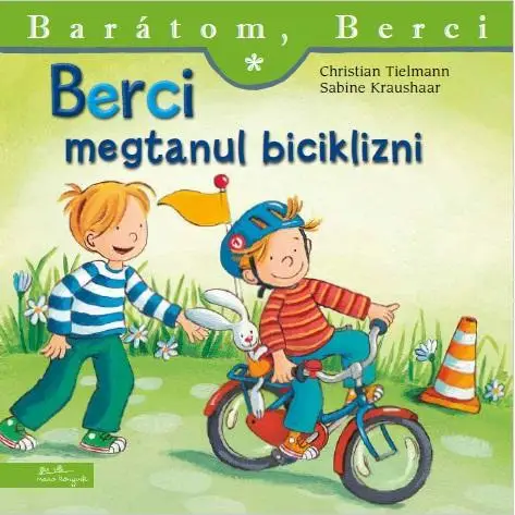 Népszerű Berci megtanul biciklizni - Barátom, Berci 12.