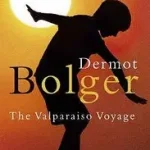 Utolsó esély The Valparaiso Voyage byBolger, Dermot;