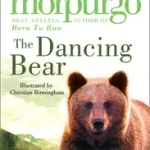 THE DANCING BEAR byMorpurgo, Michael; Csak ma