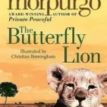 Vedd meg most The Butterfly Lion byMorpurgo, Michael;