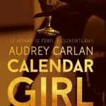Calendar Girl - Július-Augusztus-Szeptember Kihagyhatatlan ajánlat