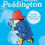 Újdonság MORE ABOUT PADDINGTON [not-US] byBond, Michael;