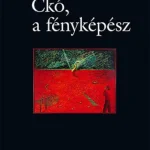 Ajánlat Ckó, a fényképész