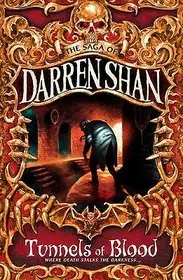 The Saga of Darren Shan (3) — TUNNELS OF BLOOD byShan, Darren; Azonnal elérhető