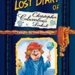 The Lost Diary of Christopher Columbus’s Lookout byDickinson, Clive; Ne maradj le