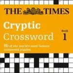 The Times Crosswords — THE TIMES CRYPTIC CROSSWORD BOOK 1: 80 world-famous crossword puzzles byTimes Mind Games, ; Végkiárusítás