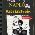 Népszerű Egy ropi naplója 10.: Régi szép idők