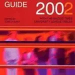 Prémium Good University Guide 2002 byO'Leary, John;