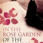 Azonnali szállítás IN THE ROSE GARDEN OF THE MARTYRS: A Memoir of Iran byBellaigue, Christopher de;