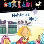 Biztonságos fizetés Éljen a család! 8. - Nehéz az élet