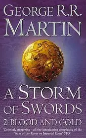 A Storm of Swords: Part 2 Blood and Gold. Vol.2. Vol.2 byMartin, George R. R.; Gyors szállítás