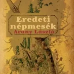Eredeti népmesék Legjobb ár