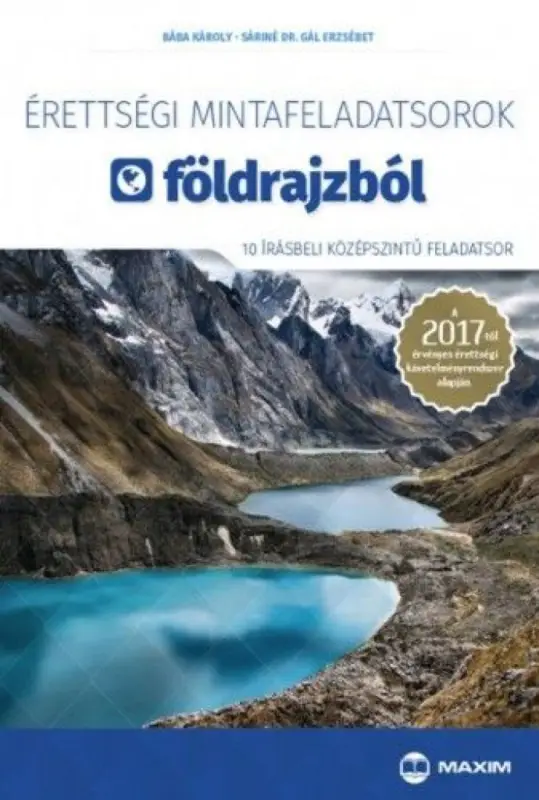 Árcsökkenés Érettségi mintafeladatsorok földrajzból - 10 írásbeli középszintű feladatsor - A 2017-től érvényes érettségi követelményrendszer alapján