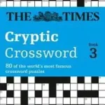 The Times Crosswords — THE TIMES CRYPTIC CROSSWORD BOOK 3: 80 world-famous crossword puzzles byTimes Mind Games, ; Nézd meg most